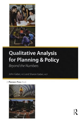 Qualitative Analysis for Planning & Policy: Beyond the Numbers