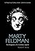 Marty Feldman: The Biography of a Comedy Legend