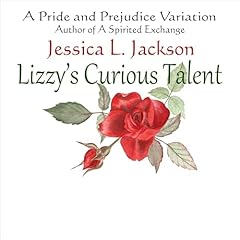 Lizzy's Curious Talent Audiobook By Jessica L. Jackson cover art