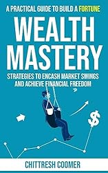 Amazon.co.jp: WEALTH MASTERY: A PRACTICAL GUIDE TO BUILD A