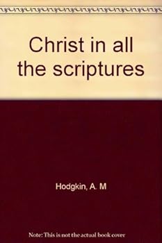 Hardcover Christ in all the scriptures Book