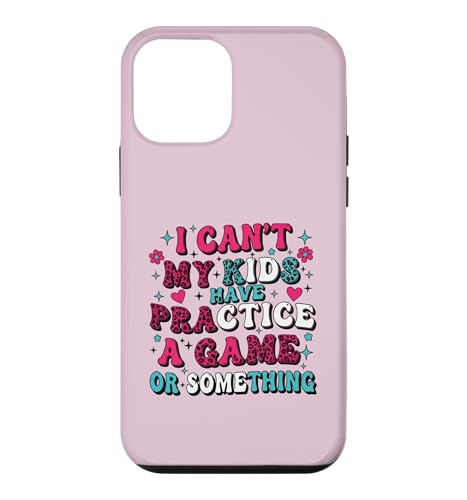Funny I Can't My Kids Have Practice A Game Or Something �X�}�z�P�[�X iPhone 12 mini �p