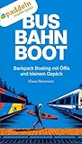 Bus Bahn Boot: Backpack Boating mit Öffis und kleinem Gepäck