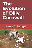 The Evolution of Billy Cornwall 1790166942 Book Cover
