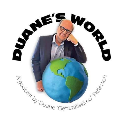 Duane's World Podcast Por Duane Patterson arte de portada