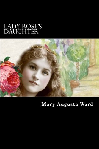 Lady Rose's Daughter 1491276002 Book Cover