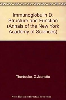Hardcover Immunoglobulin D: Structure and Function (Annals of the New York Academy of Sciences) Book