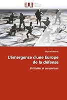 L''A(c)Mergence D''Une Europe de La Da(c)Fense 6131527709 Book Cover