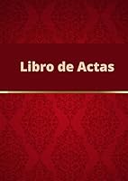 Libro de Actas: Registro de Actas. Tamaño A4. (Spanish Edition) B08T4H7GH9 Book Cover
