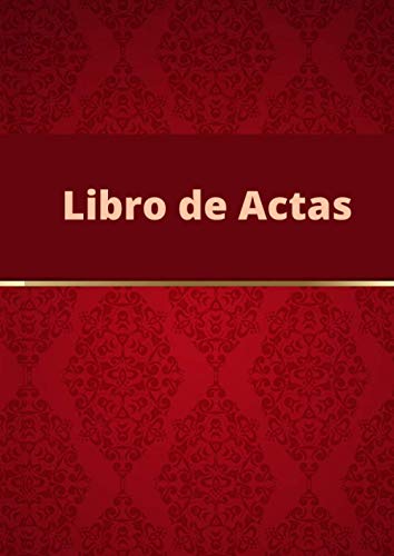 Libro de Actas: Registro de Actas. Tamaño A4. (Spanish Edition)