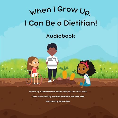 When I Grow Up, I Can Be a Dietitian by Suzanne Baxter episode artwork