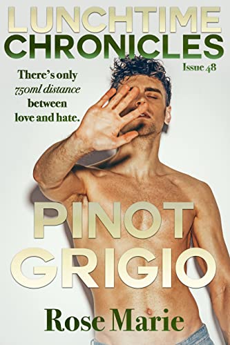 Pinot Grigio (By: Rose Marie)