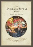 The Saber and Scroll Journal: Volume 10, Number 3, Spring 2022 1637236077 Book Cover