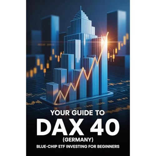 Your guide to DAX 40 (Germany): Blue-Chip ETF Investing for Beginners. Audiolibro Por Peter Heywood arte de portada