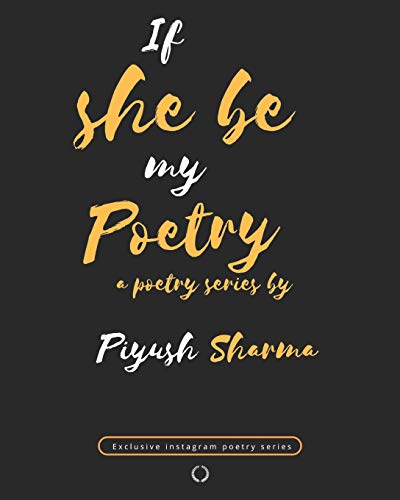 if she be my poetry: an exclusive instagram poetry series
