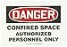 Accuform MCSP140VS Adhesive Vinyl Safety Sign, Legend"Danger CONFINED Space Authorized Personnel ONLY", 7" Length x 10" Width x 0.004" Thickness, Red/Black on White
