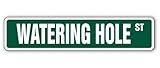 Watering Hole Street Sign bar Tavern tap Alcoholic Signs | Indoor/Outdoor | 14' Wide