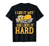 Concrete Finisher Funny Construction Worker I Like It Wet T-Shirt