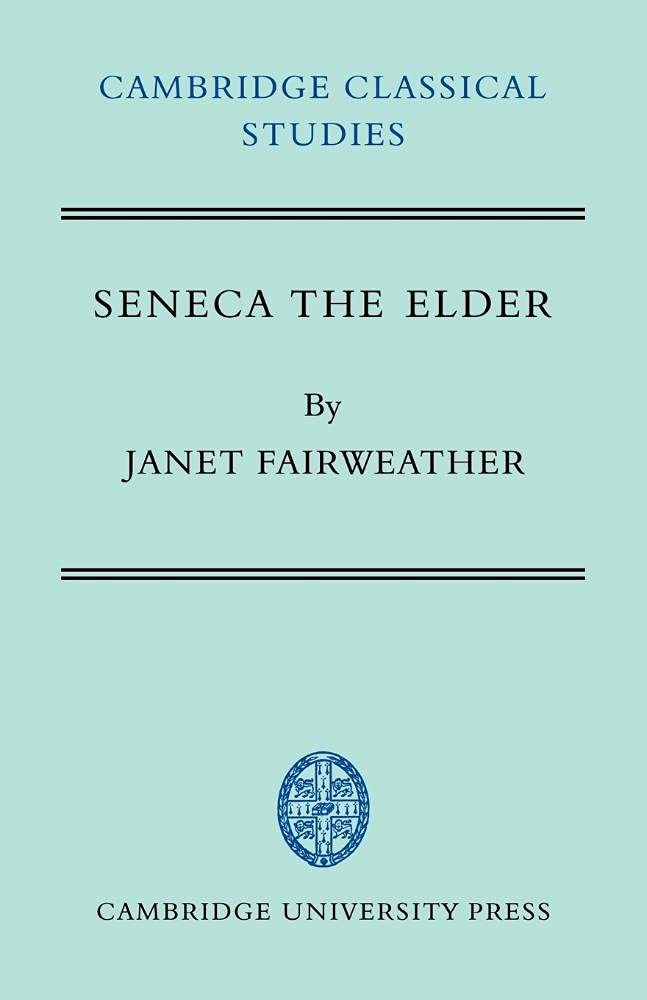 Seneca the Elder (Cambridge Classical Studies)