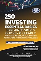 ESSENTIAL INVESTING BASICS: The Key Definitions, Concepts, Ideas and Foundations For New Investor Success (INVESTING FOR BEGINNERS) B0D8GTXQQ1 Book Cover