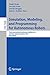Produktbild Simulation, Modeling, and Programming for Autonomous Robots: Third International Conference, SIMPAR 2012, Tsukuba, Japan, November 5-8, 2012, Proceedings (Lecture Notes in Computer Science, Band 7628)