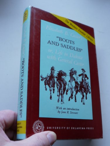 Boots and Saddles: Or Life in Dakota With Gener... 0806104872 Book Cover