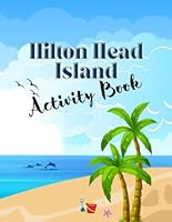 Hilton Head Activity Book B0D5WDXY3F Book Cover