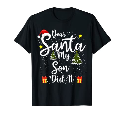Caro Babbo Natale My Son Did It Divertente Natale Vestito Pigiama Pj Maglietta