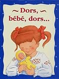  Dors bébé dors ... (boîte contenant un livre et des personnages)