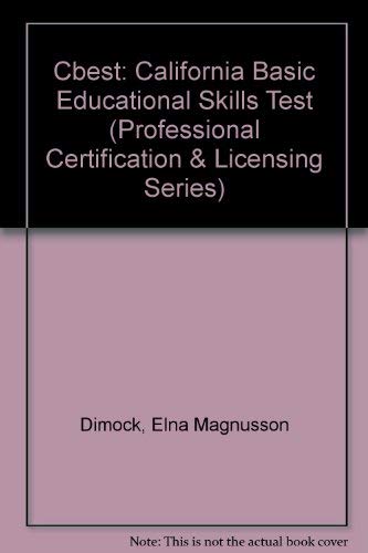 Cbest: California Basic Educational Skills Test (Professional ...