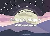  Carnet de chèques d\'Abondance: Bons à compléter à chaque nouvelle Lune