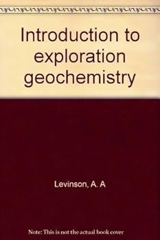 Hardcover Introduction to Exploration Geochemistry, 2nd Edition Book