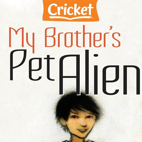 My Brother&amp;rsquo;s Pet Alien -- Siana LaForest episode artwork