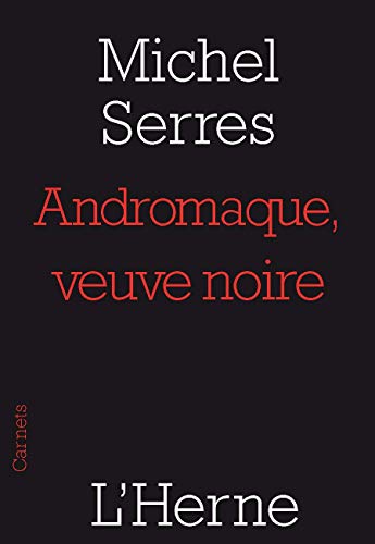 Télécharger Andromaque veuve noire (Carnets de L'Herne) livre En ligne