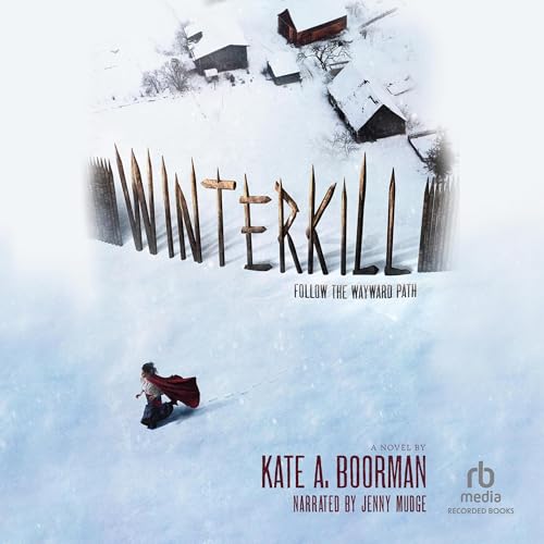 Winterkill Audiolibro Por Kate A. Boorman arte de portada