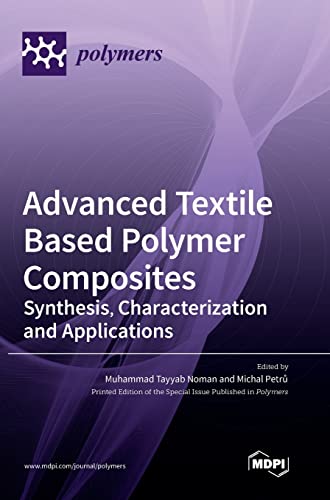 Advanced Textile Based Polymer Composites: Synthesis, Characterization and Applications view 2
