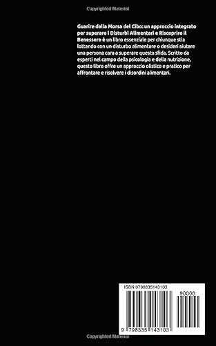 Guarire dalla Morsa del Cibo: Un Approccio Integrato per Superare i Disturbi Alimentari e Riscoprire