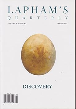 Lapham's Quarterly Magazine Spring 2017 Discovery