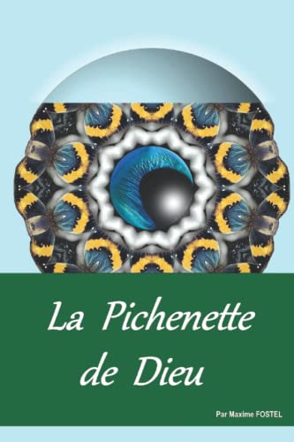 La Pichenette de Dieu (French Edition)