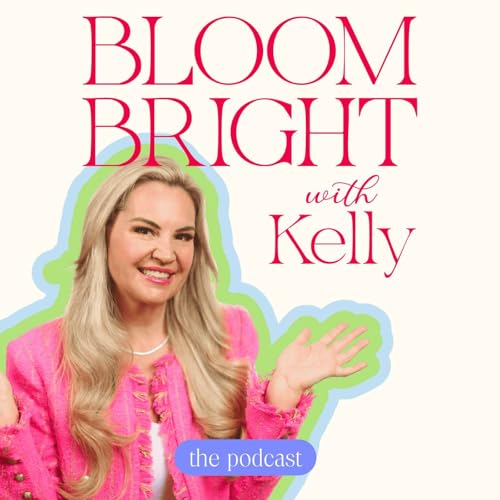 Bloom Bright with Kelly cover art