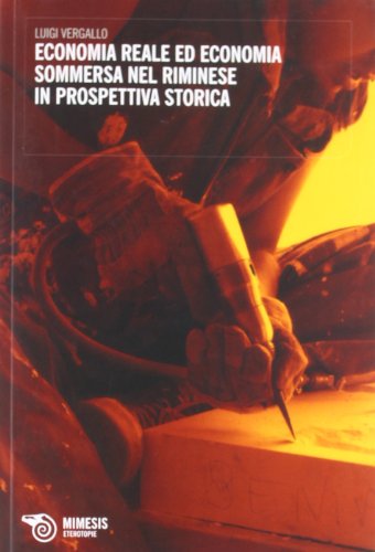 Economia reale ed economia sommersa nel riminese in prospettiva storica