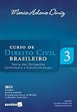 Curso de Direito Civil Brasileiro - Teoria das Obrigações Contratuais e Extracontratuais - Vol.3 - 39ª edição 2023