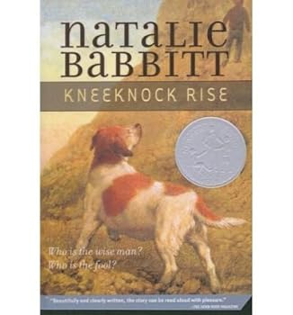 [Kneeknock Rise] [Author: Babbitt, Natalie] [September, 2007]