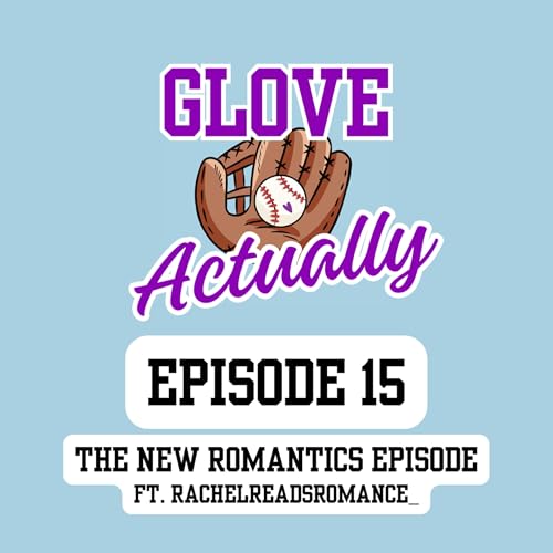 Page de couverture de Episode 15: The New Romantics Episode (featuring RachelReadsRomance_)