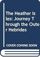 The Heather Isles 0044404247 Book Cover