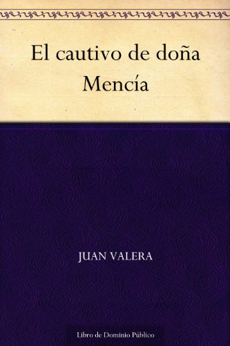 El cautivo de doña Mencía El cautivo de doña Mencía