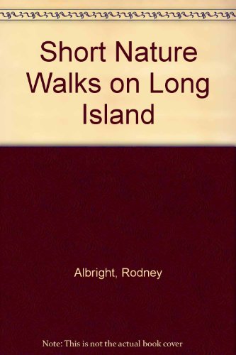 Short Nature Walks on Long Island 1564401499 Book Cover