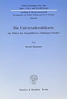 Die Universalkreditkarte: Ein Mittel Des Bargeldlosen Zahlungsverkehrs 3428070852 Book Cover