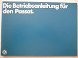 passat ny model 2018  Volkswagen Passat (2. Modell) mit Vergaser-, Einspritz- und Dieselmotor - Betriebsanleitung – Original