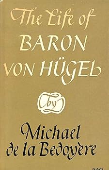 The Life of Baron von Hugel
